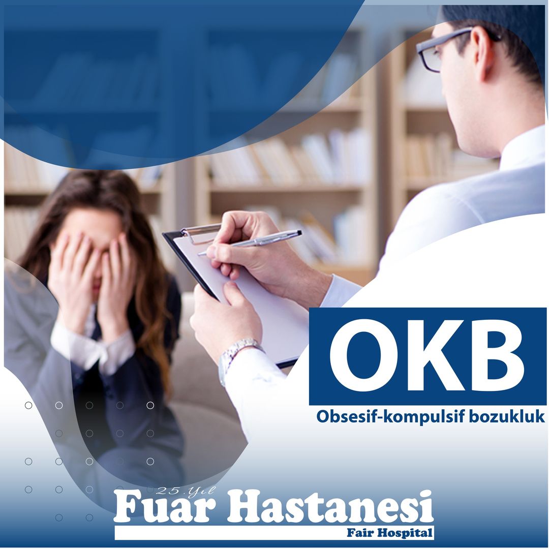 Obsesif Kompulsif Bozukluk (OKB) Nedir?